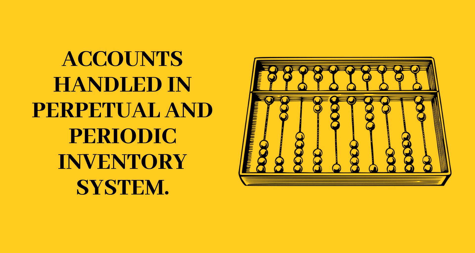 Perpetual and Periodic Inventory System