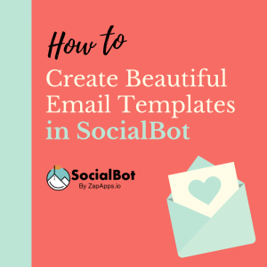 How to Create Beautiful Email Templates in SocialBot (2)